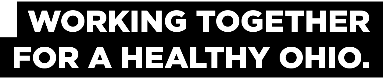 Working together for a healthy Ohio.
